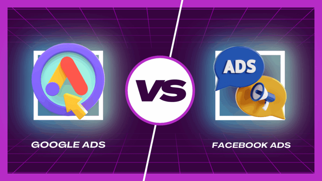 Google Ads vs Facebook Ads: Which Platform Brings Better ROI