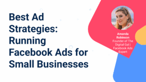 Best Facebook Ad Strategies for Local Businesses